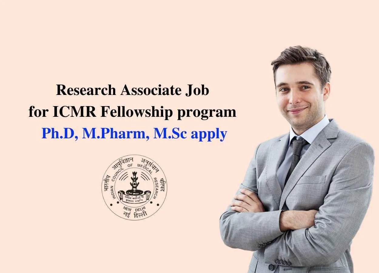 Apply as Research Associate for ICMR Fellowship program