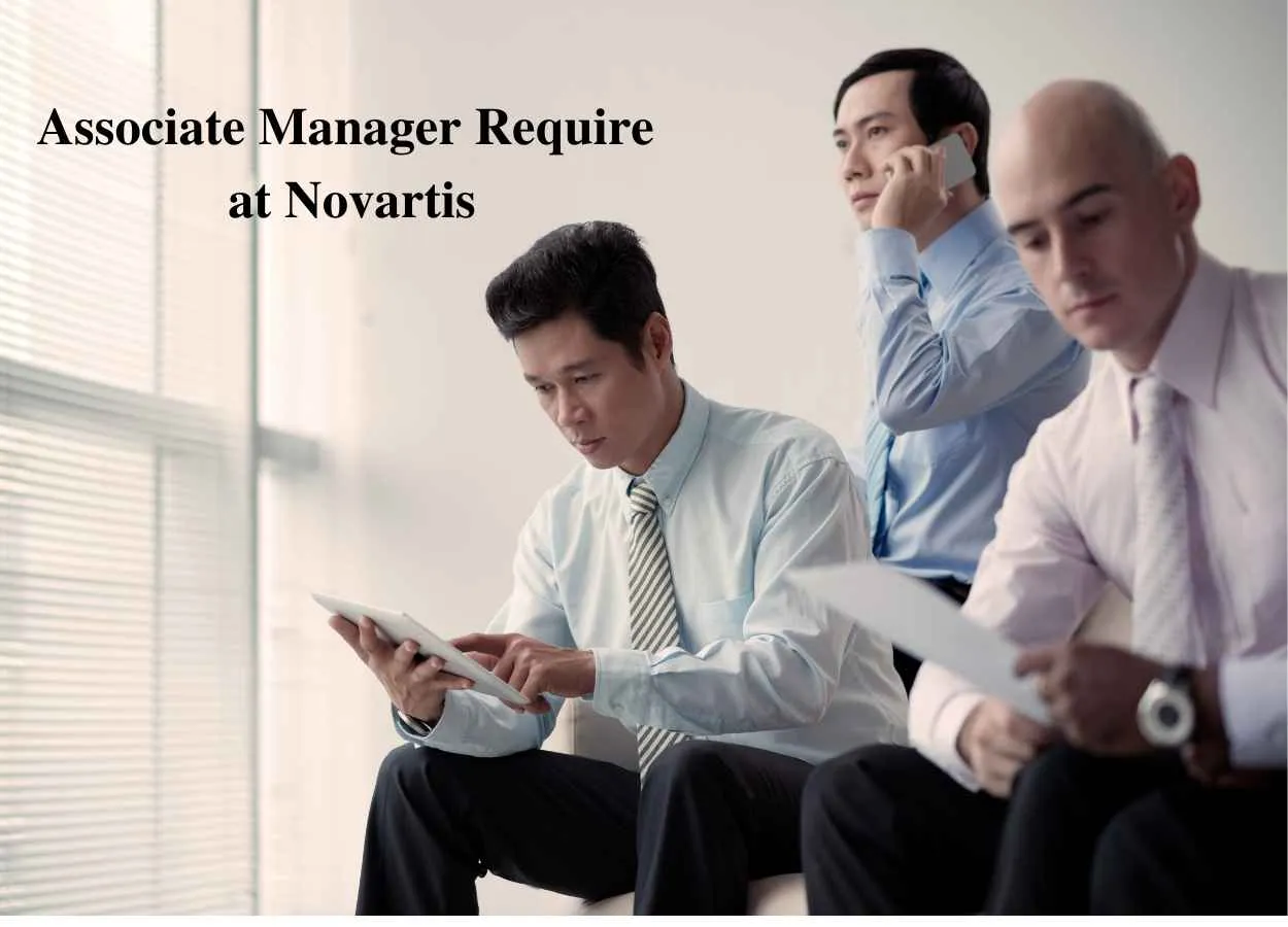 Associate Manager require at Novartis