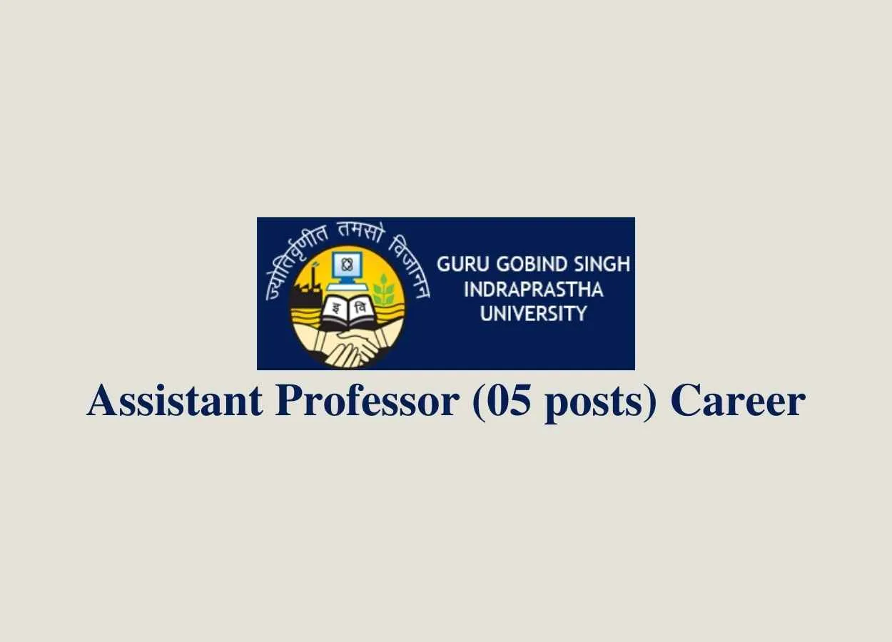 Career for Assistant Professor at Guru Gobind Singh Indraprastha University
