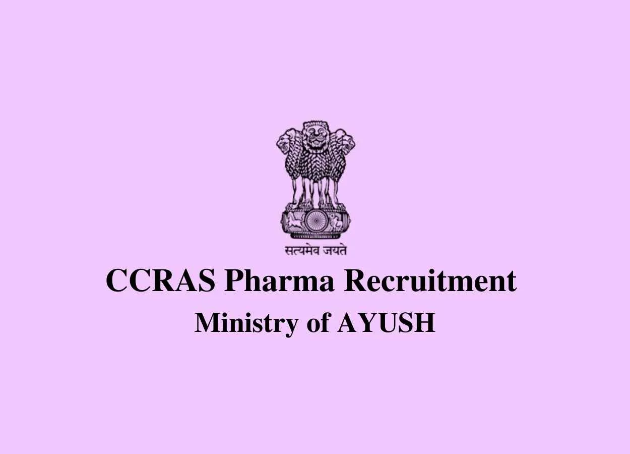 CCRAS Pharma Recruitment Ministry of AYUSH PharmaTutor