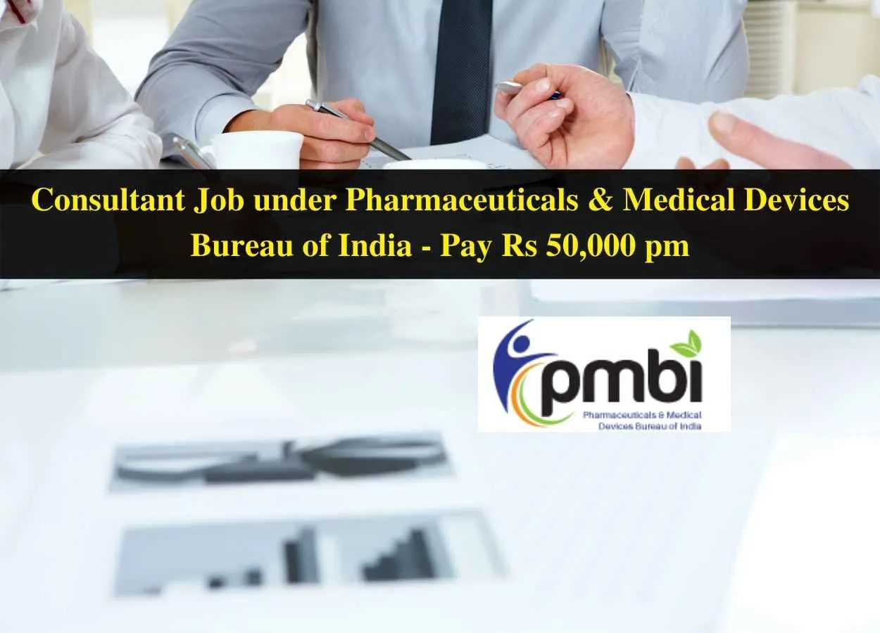Consultant Job under Pharmaceuticals & Medical Devices Bureau of India