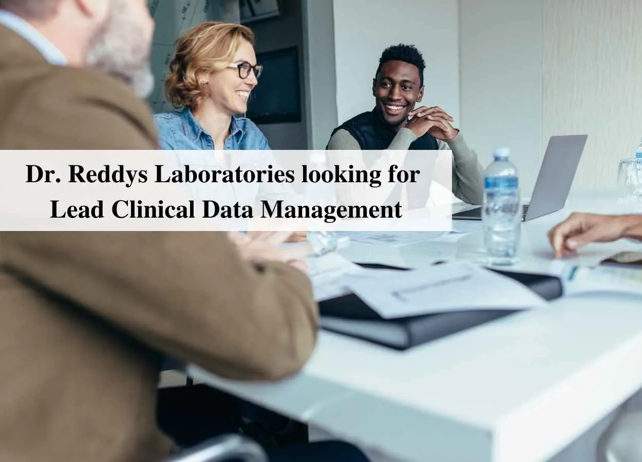 Dr. Reddys Laboratories looking for Lead Clinical Data Management