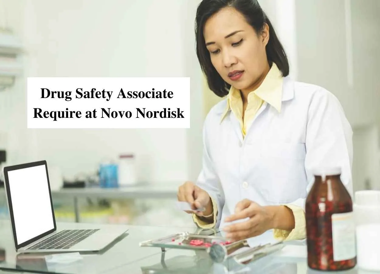 Drug Safety Associate Require at Novo Nordisk