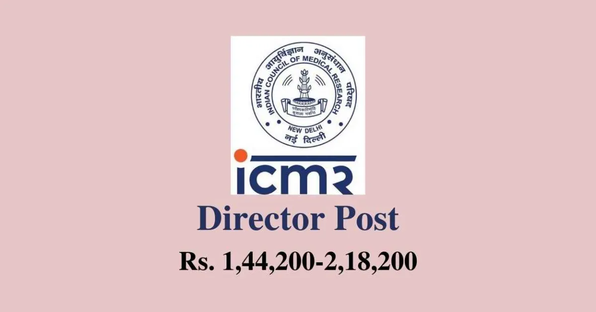 ICMR invites online applications for post of Director