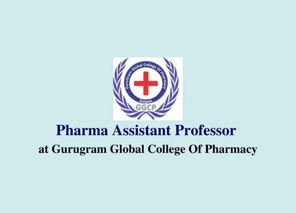 Job for Pharma Assistant Professor at Gurugram Global College Of Pharmacy