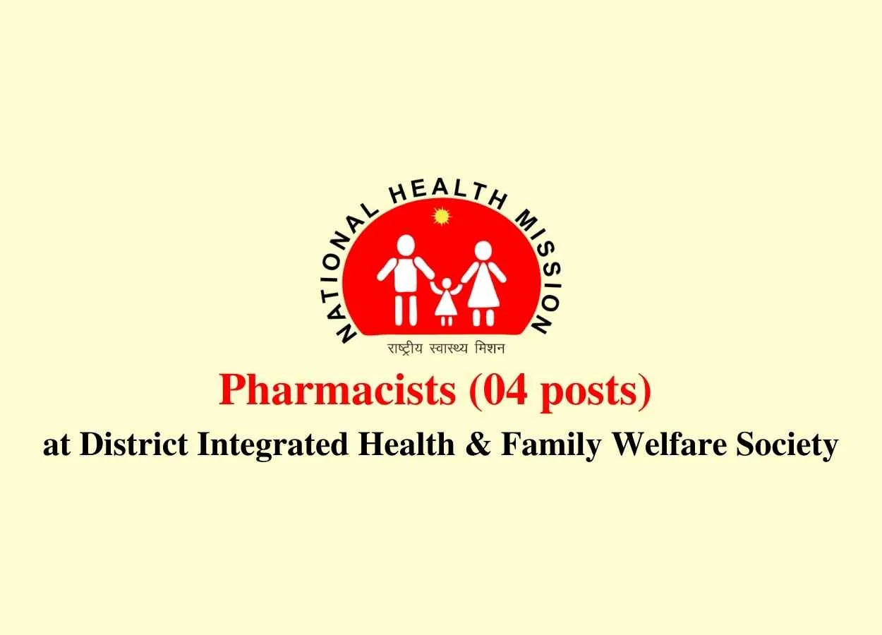 Job for Pharmacists at District Integrated Health & Family Welfare Society