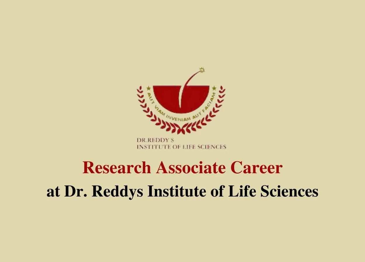 Job for Research Associate at Dr. Reddys Institute of Life Sciences