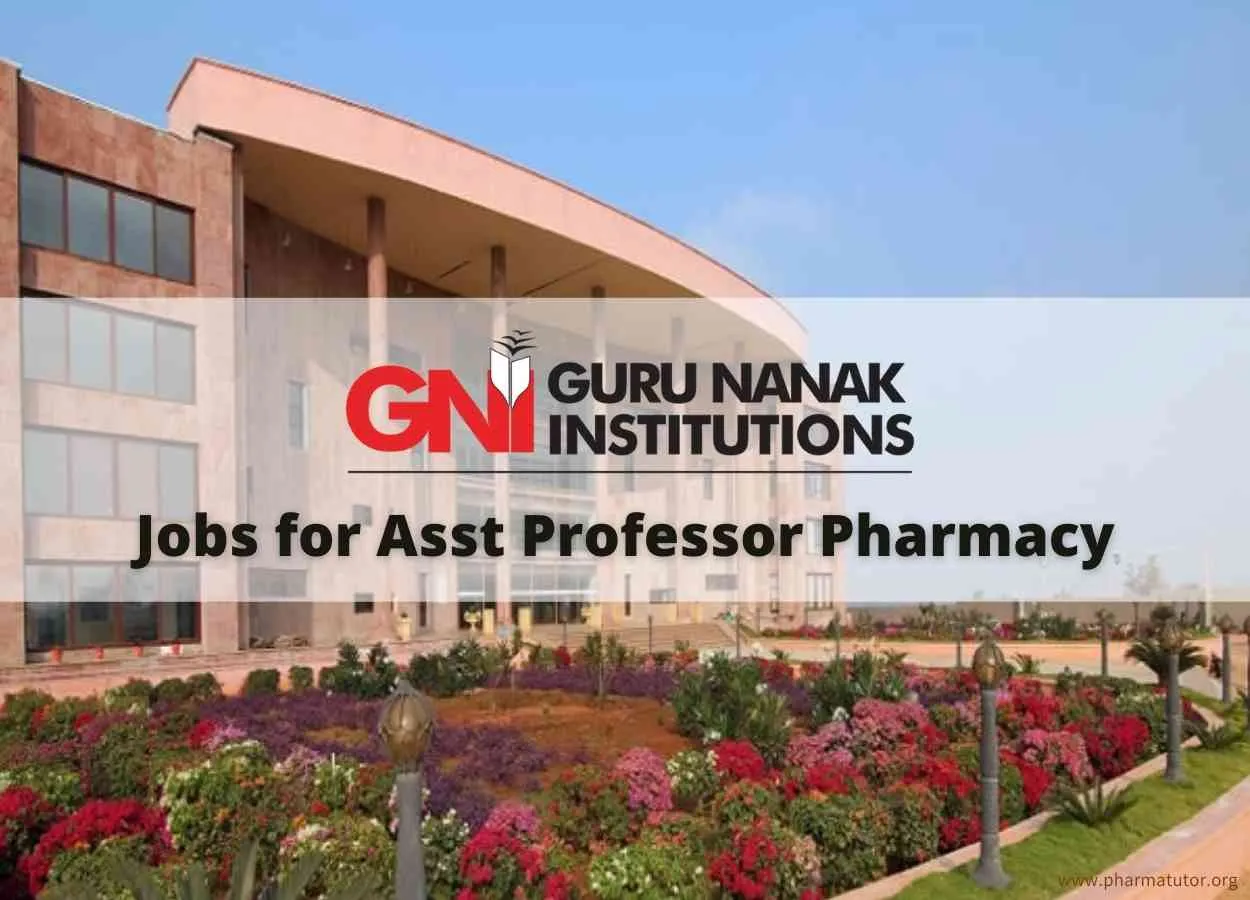 Jobs for Asst Professor Pharmacy at Guru Nanak Institutions