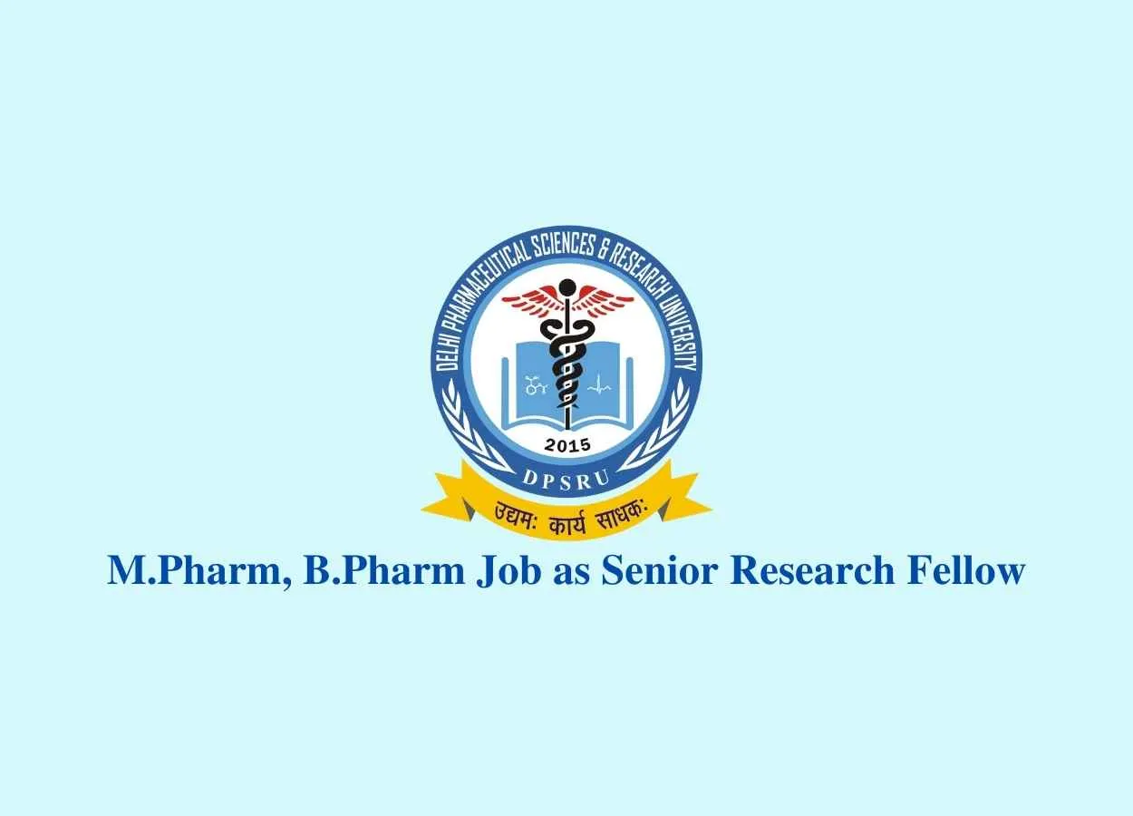 M.Pharm, B.Pharm Job as Senior Research Fellow at DPSRU