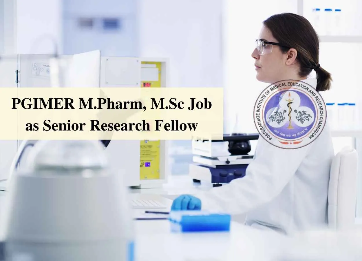 M.Pharm, M.Sc as Senior Research Fellow at PGIMER