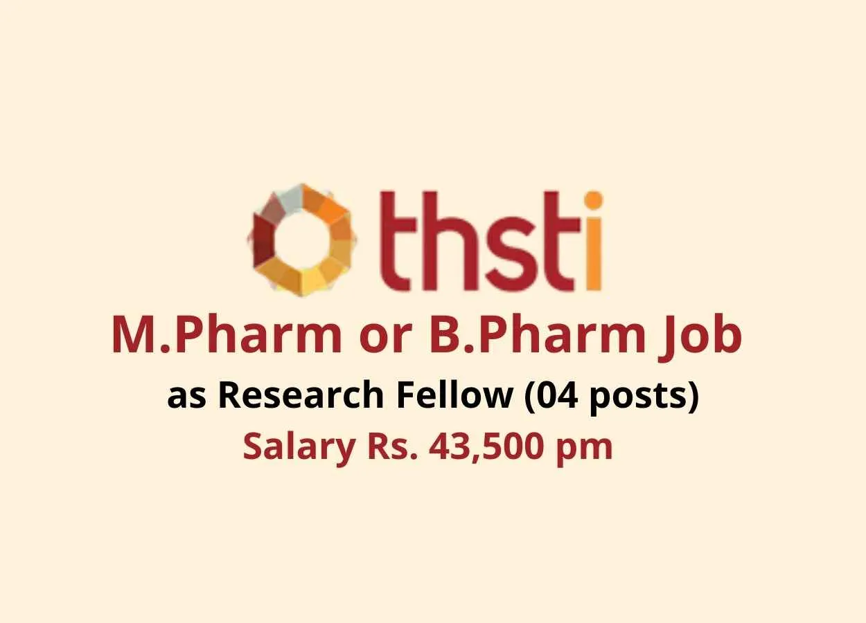 M.Pharm or B.Pharm Job as Research Fellow at THSTI