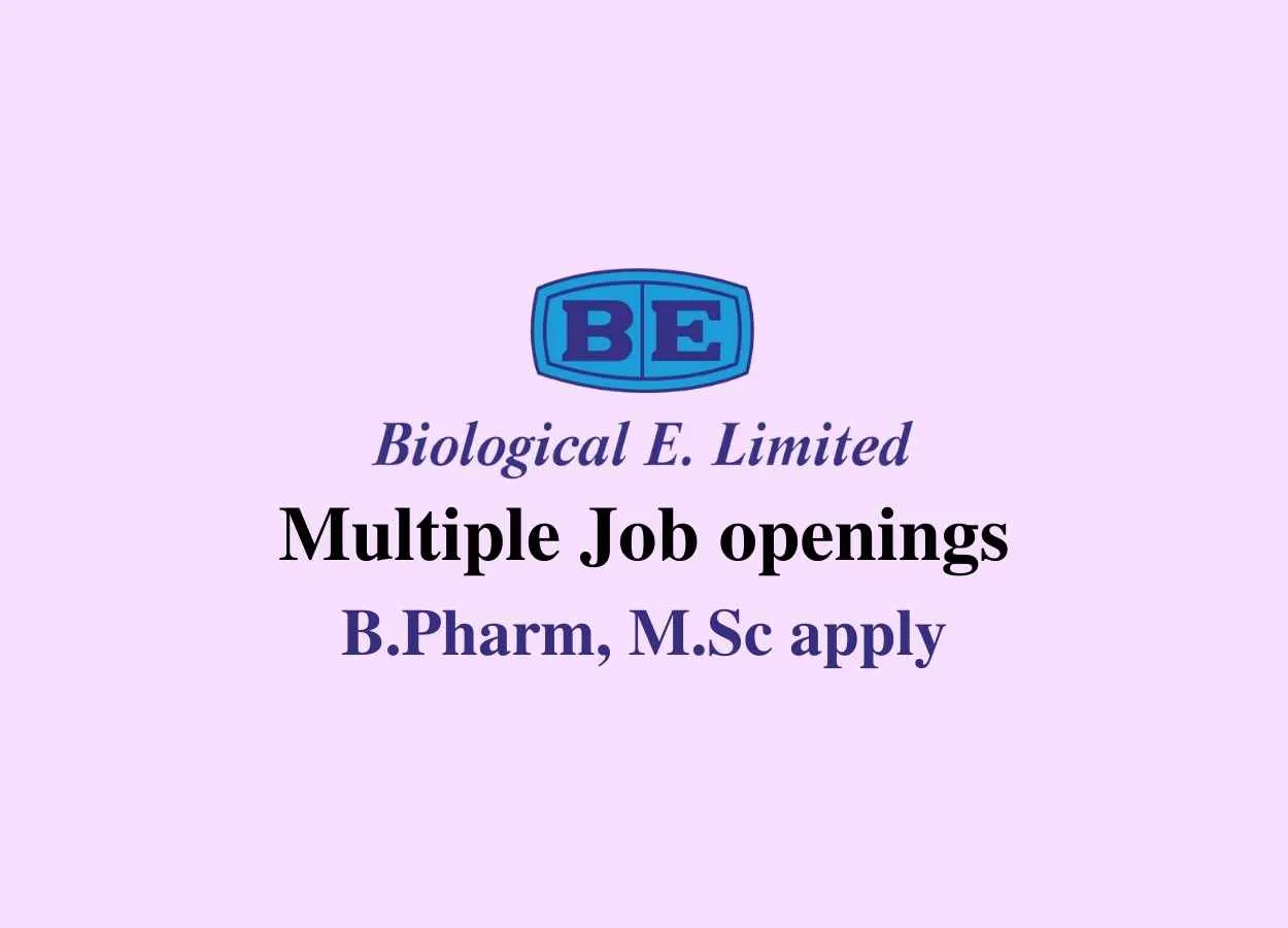 Multiple Job openings at Biological E. Limited