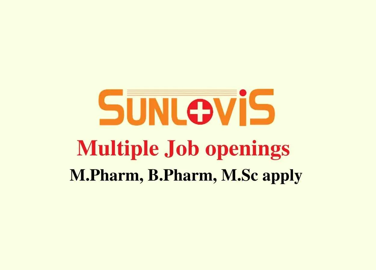 Multiple Job openings at Sunlovis Pharmaceuticals