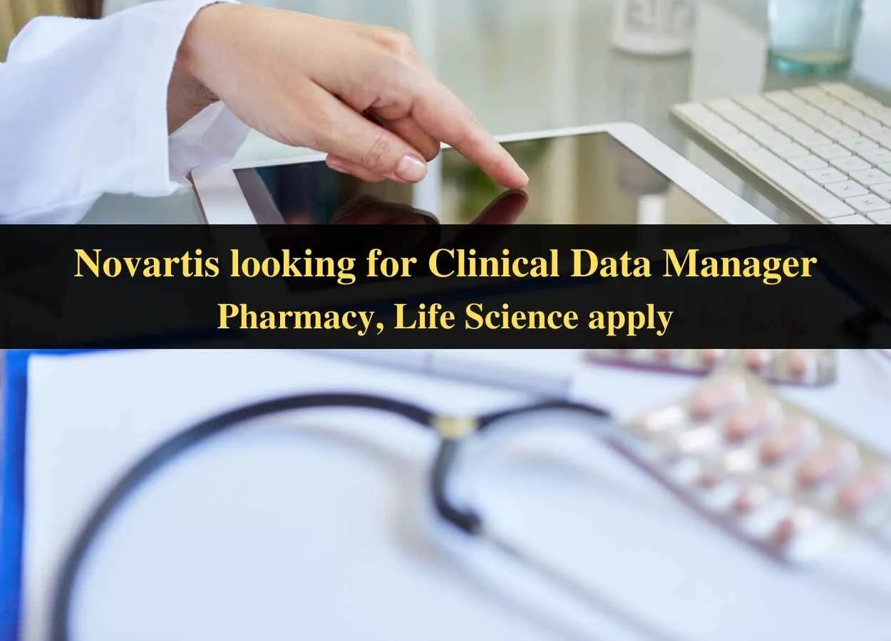 Novartis looking for Clinical Data Manager
