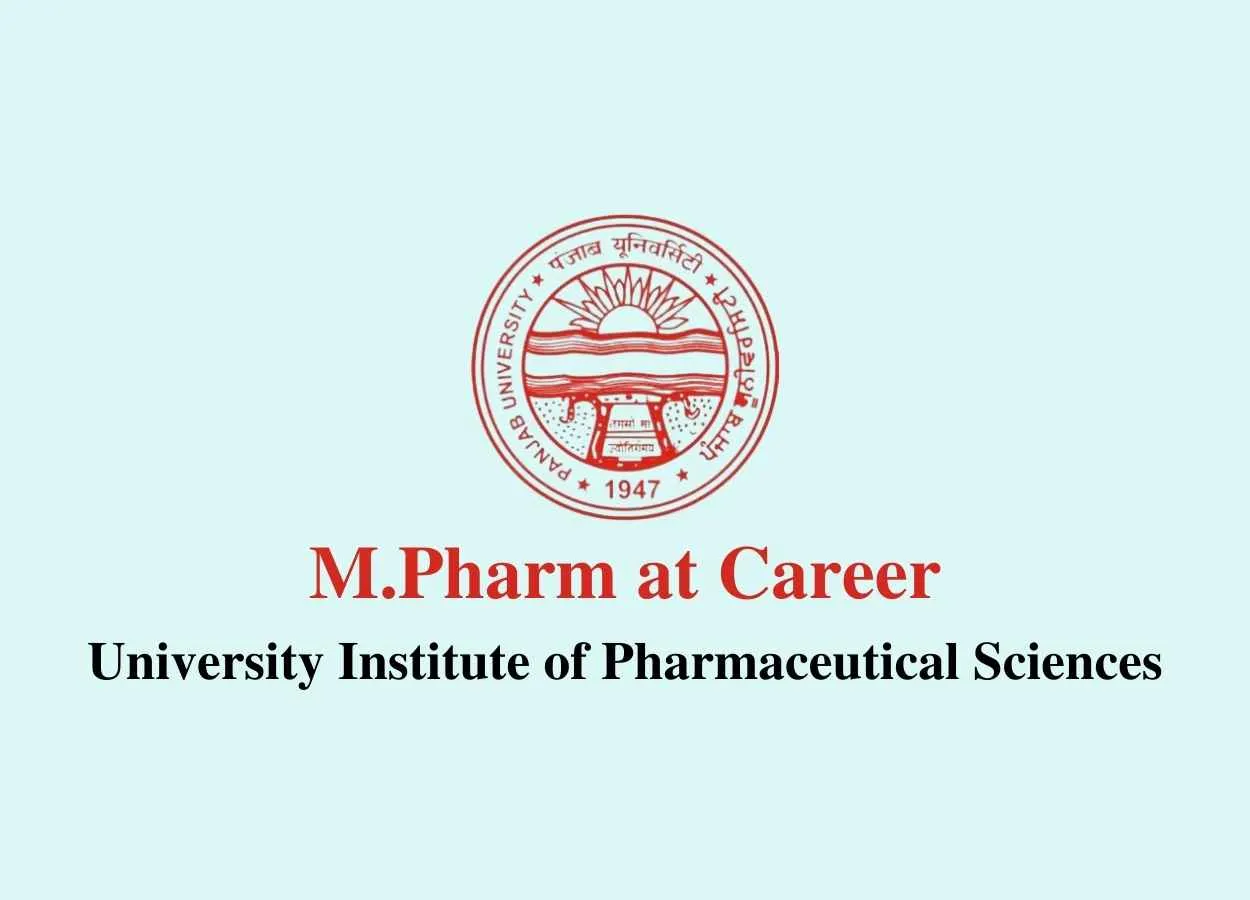 Opportunity for M.Pharm at the University Institute of Pharmaceutical Sciences, Panjab University