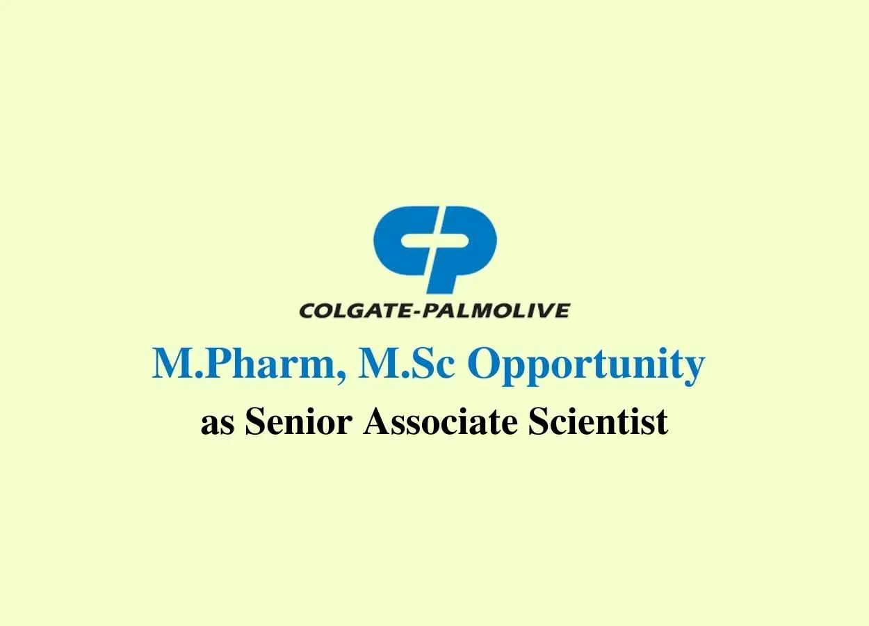 Opportunity for M.Pharm, M.Sc as Senior Associate Scientist at Colgate-Palmolive