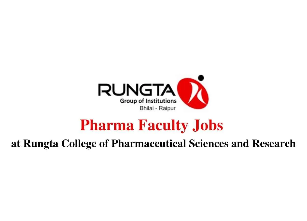 Pharma Faculty Jobs at Rungta College of Pharmaceutical Sciences and Research