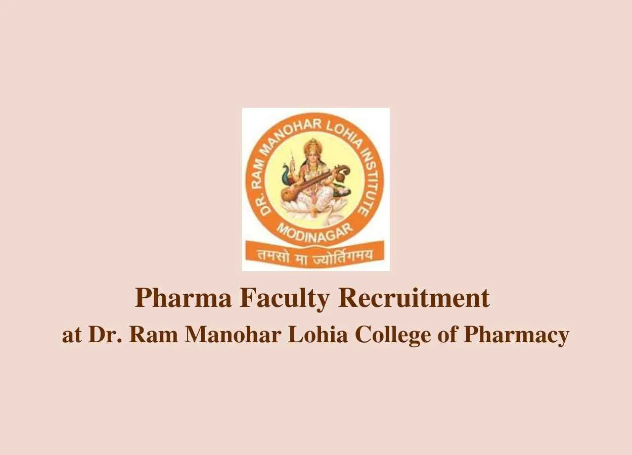Pharma Faculty Recruitment at Dr. Ram Manohar Lohia College of Pharmacy