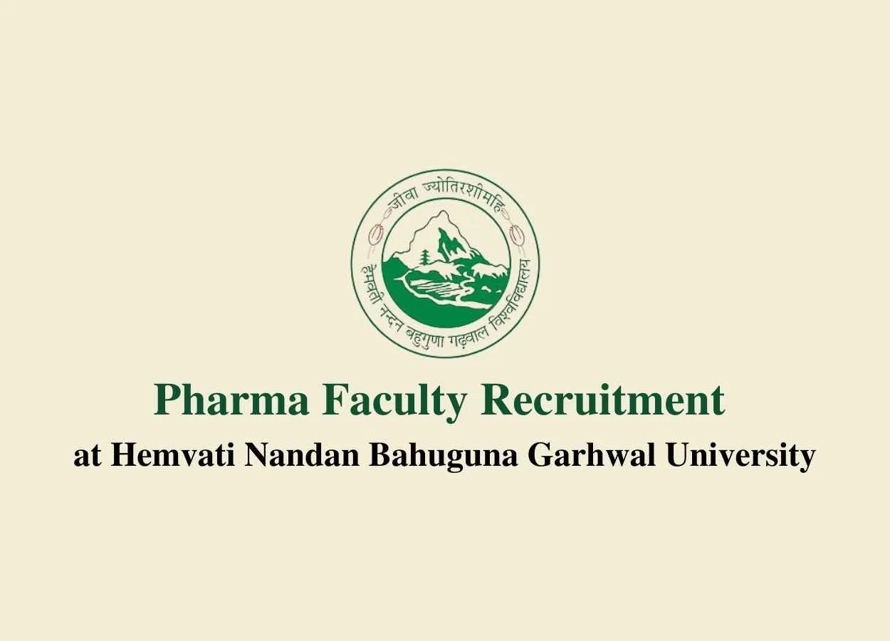 Pharma Faculty Recruitment at Hemvati Nandan Bahuguna Garhwal University