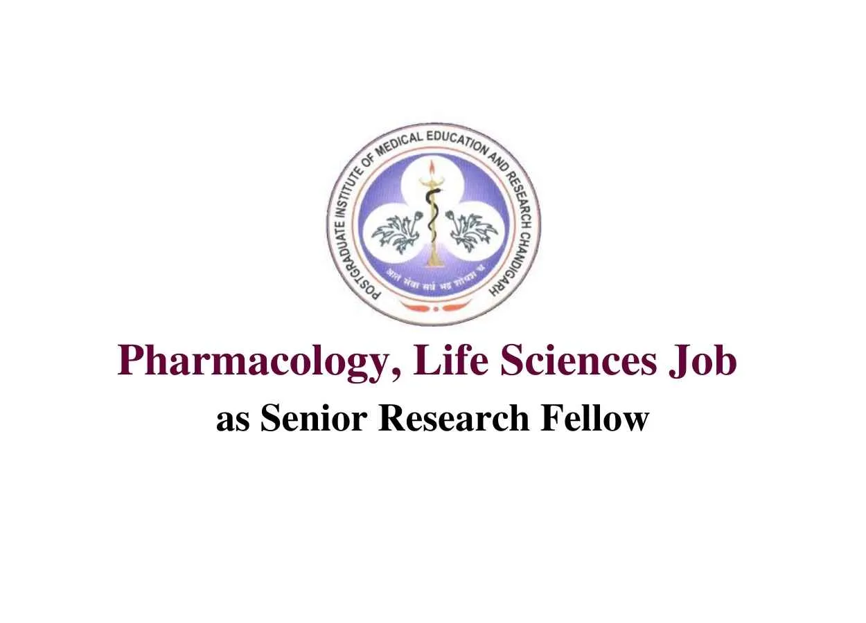 Pharmacology, Life Sciences Job as Senior Research Fellow at PGIMER
