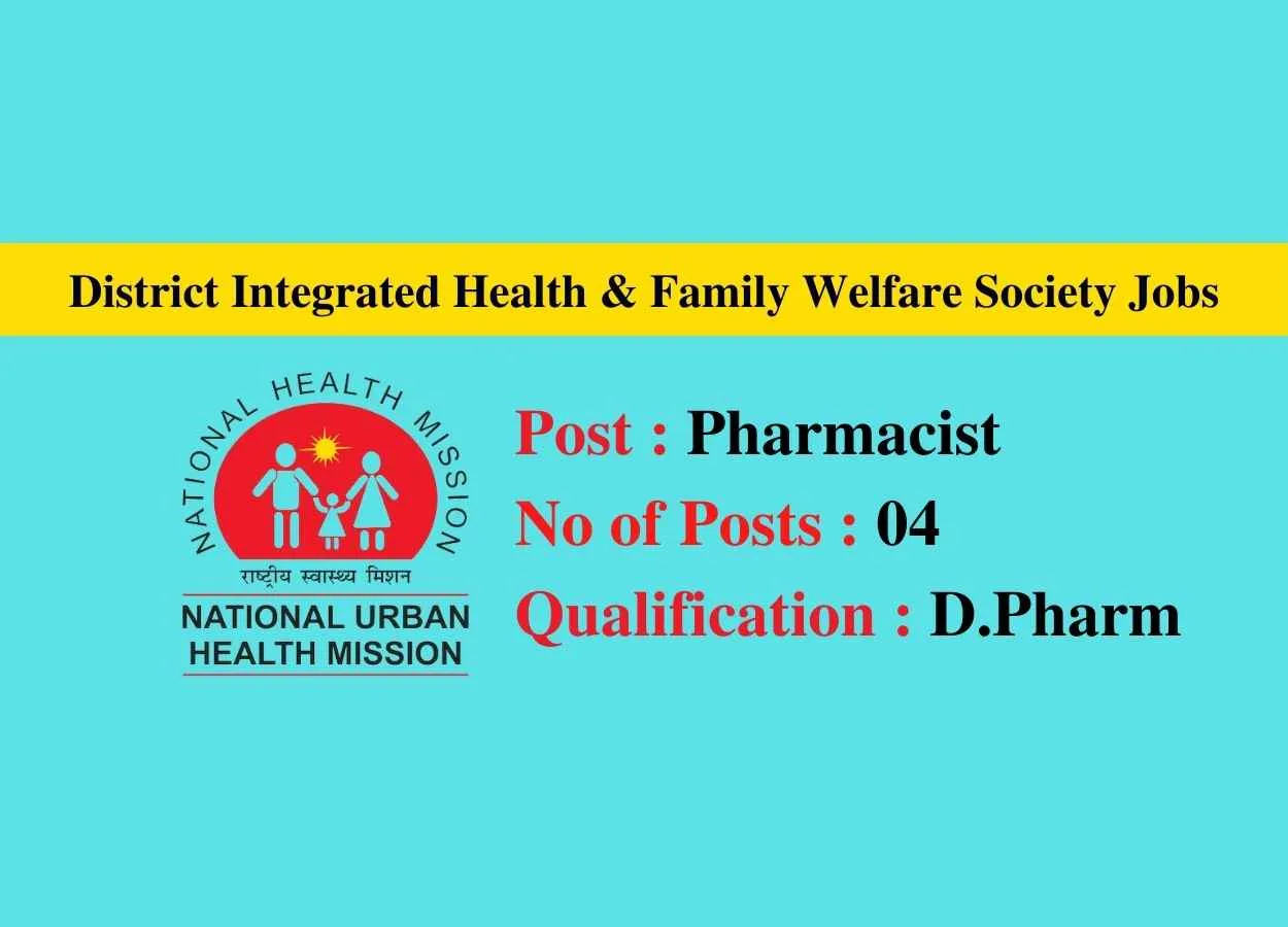 Recruitment for Pharmacists at District Integrated Health & Family Welfare Society