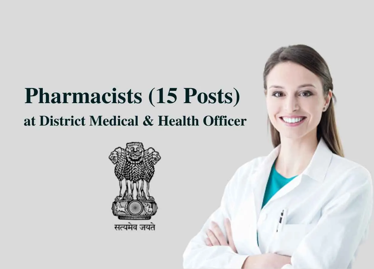 Recruitment for Pharmacists at District Medical & Health Officer