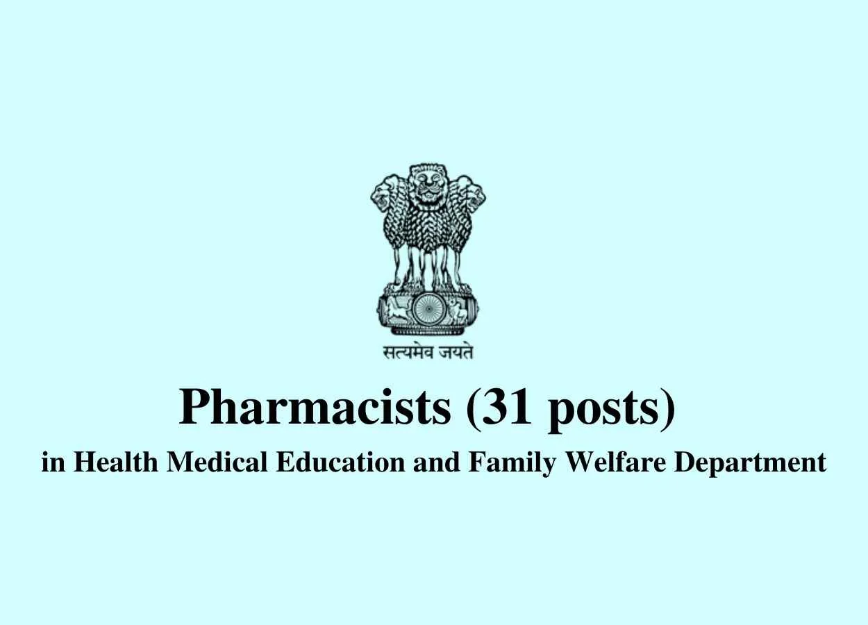Recruitment for Pharmacists in Health Medical Education and Family Welfare Department