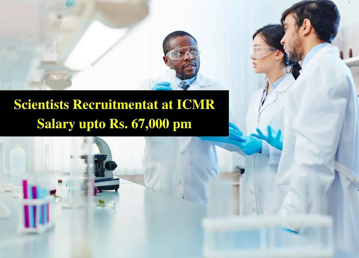 Recruitment for Scientists at ICMR