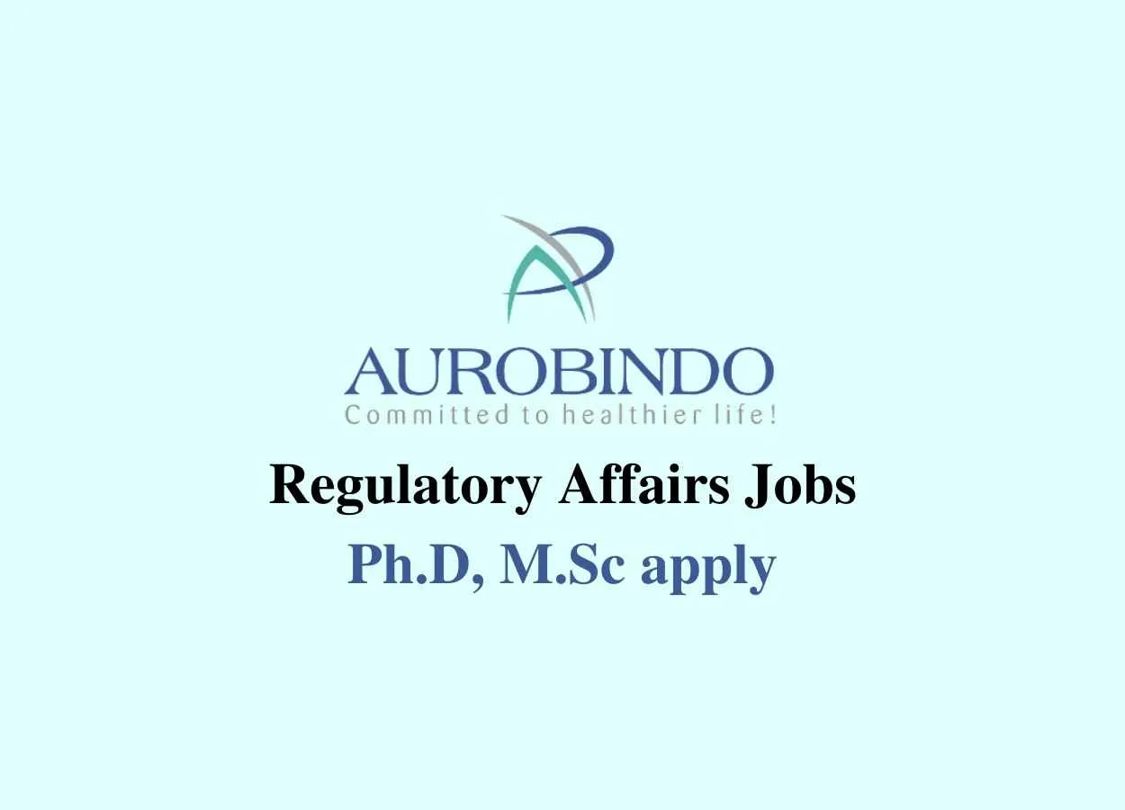 Regulatory Affairs Jobs at Aurobindo Pharma