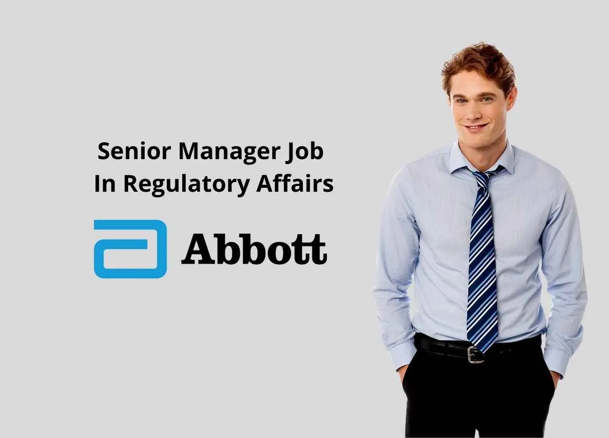 Senior Manager Job In Regulatory Affairs at Abbott India Limited