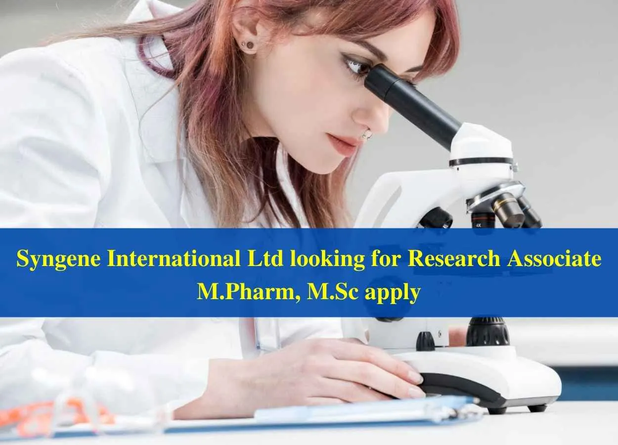 Syngene International Ltd looking for Research Associate