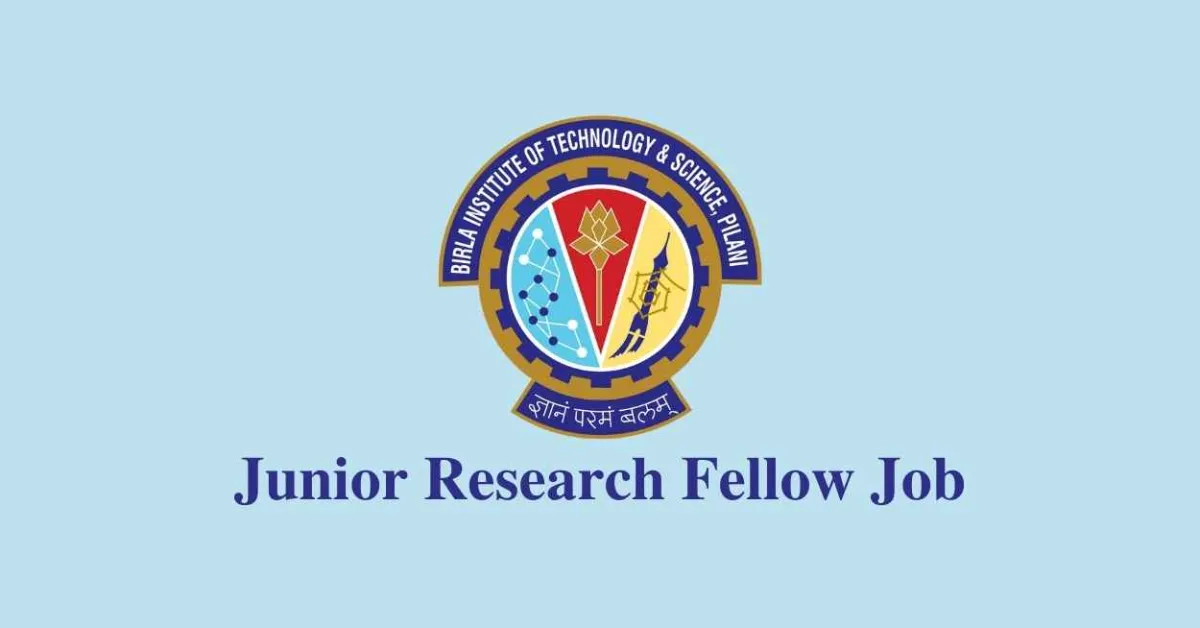 Vacancy for Junior Research Fellow at BITS Pilani