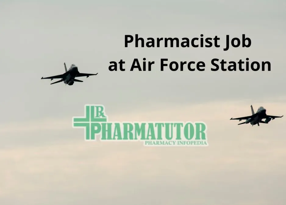Recruitment for Pharmacists at Air Force Station