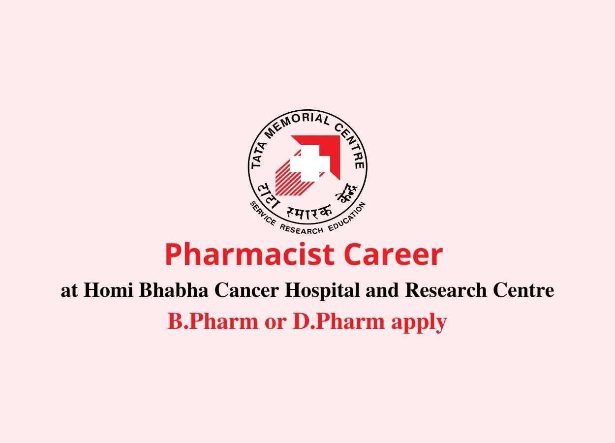 Walk in interview for Pharmacist at Homi Bhabha Cancer Hospital and Research Centre