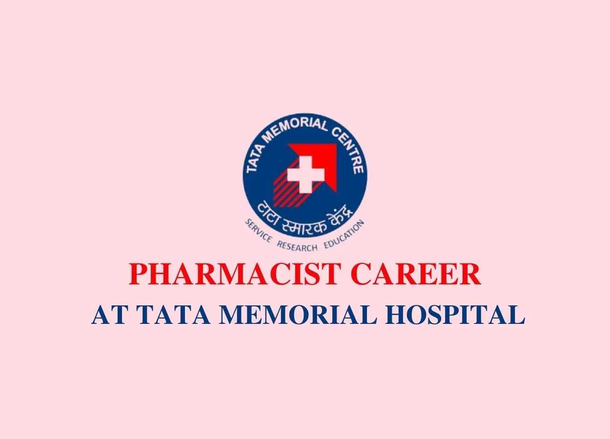 Walk in interview for Pharmacist at Tata Memorial Hospital