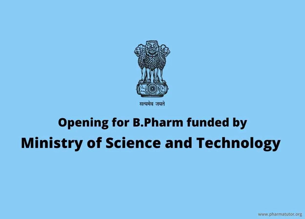 Opening for B.Pharm under Ministry of Science and Technology