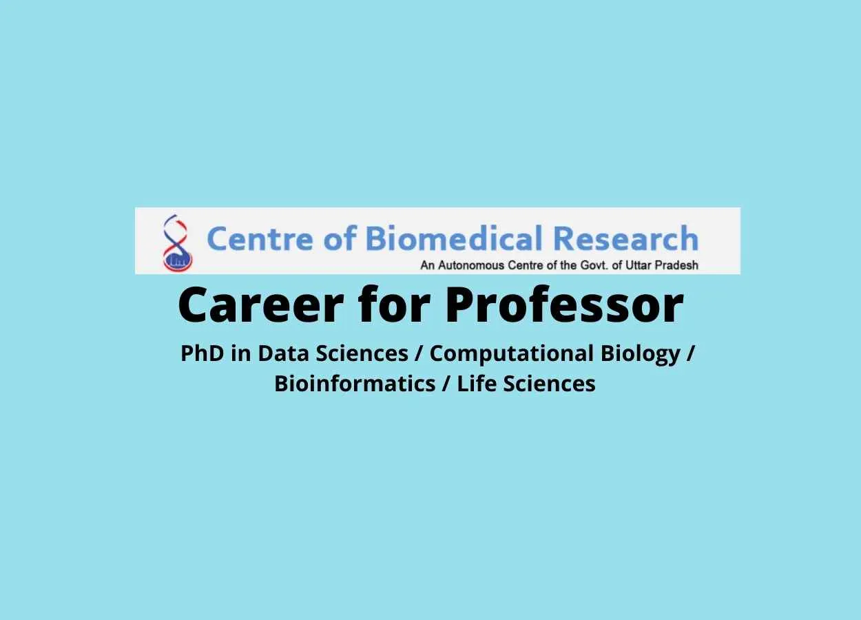 Career for Professor at Centre of BioMedical Research