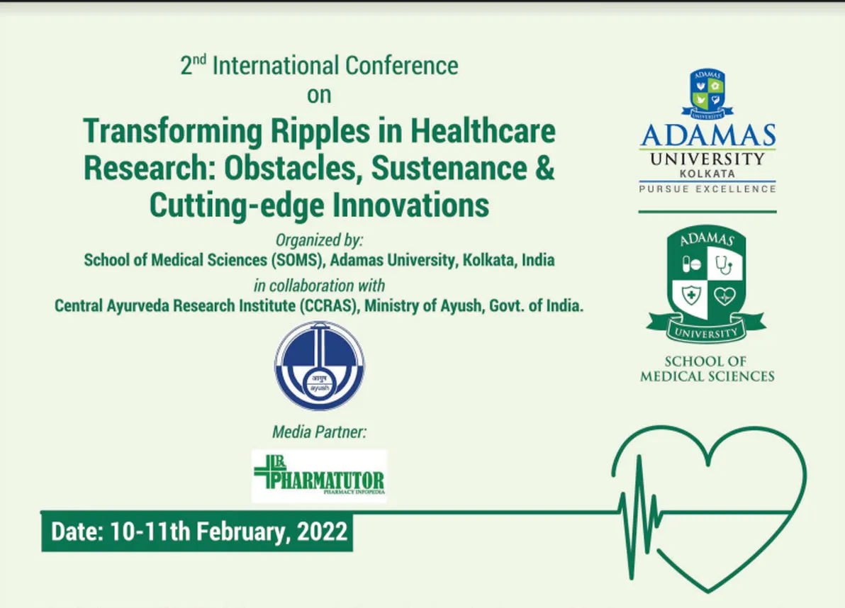 Conference on Transforming Ripples in Healthcare Research: Obstacles, Sustenance & Cutting-edge Innovations Organized by Adamas University