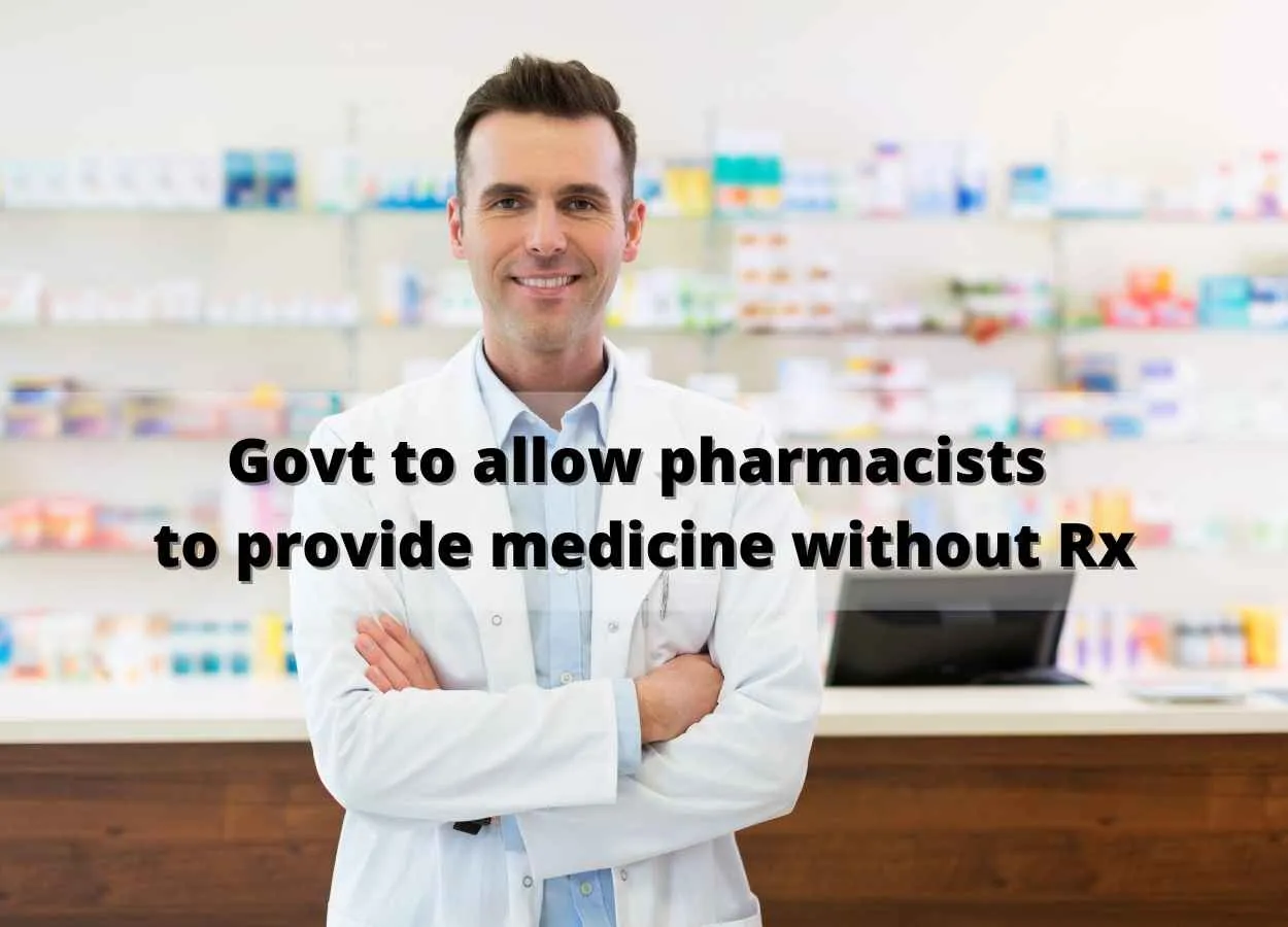 Government to allow pharmacists to provide certain medicine without prescription
