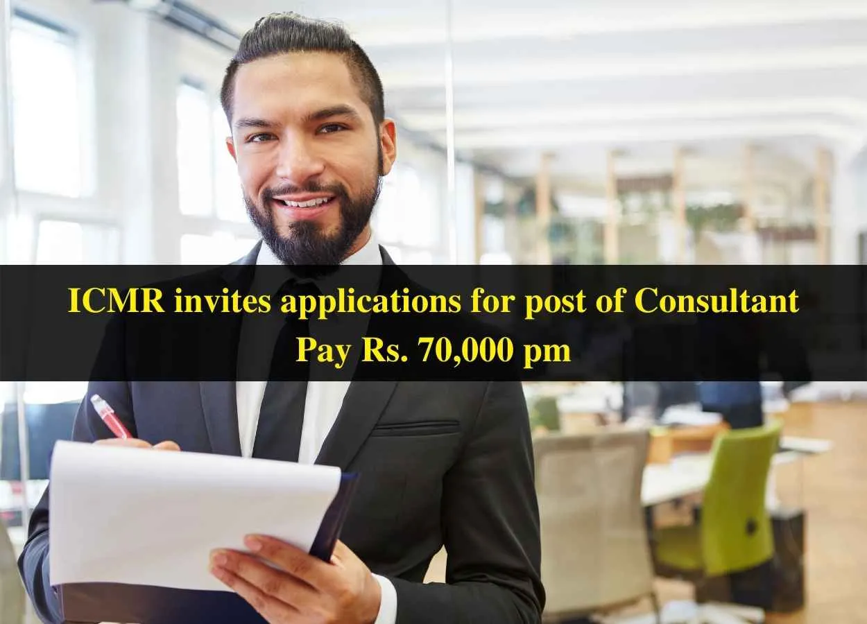 ICMR invites applications for post of Consultant
