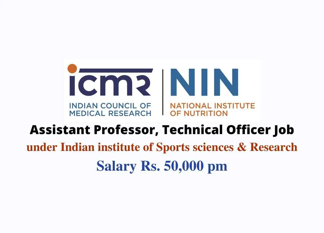 Job for Assistant Professor, Technical Officer at National Institute of Nutrition