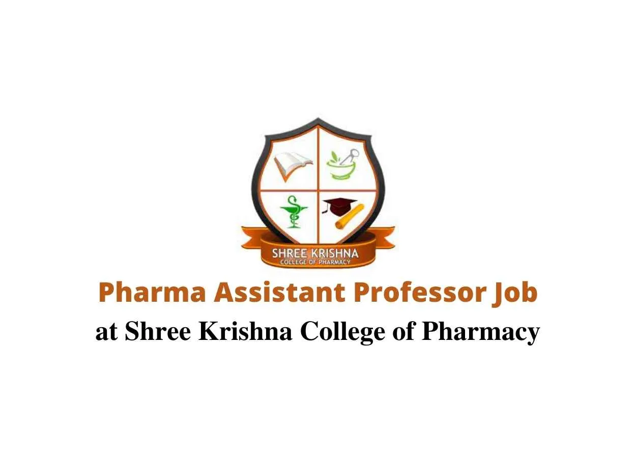 Job for Pharma Assistant Professor at Shree Krishna College of Pharmacy