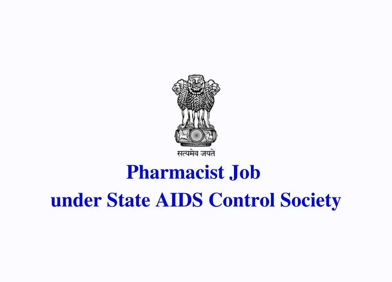 Job for Pharmacist under State AIDS Control Society