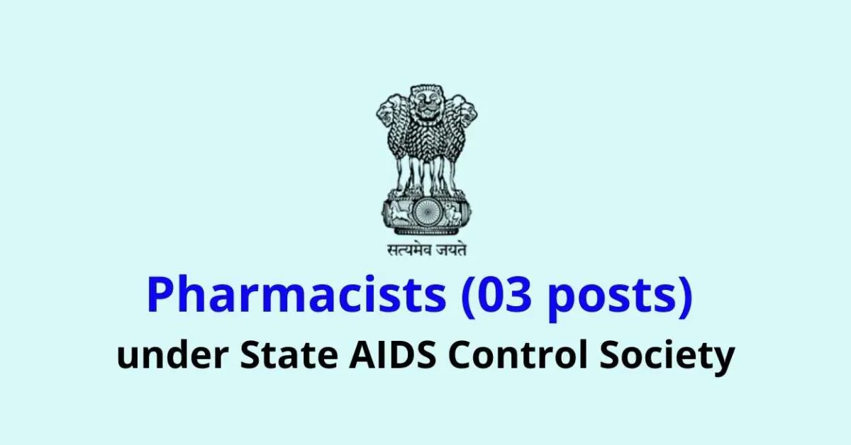 Job for Pharmacists under State AIDS Control Society