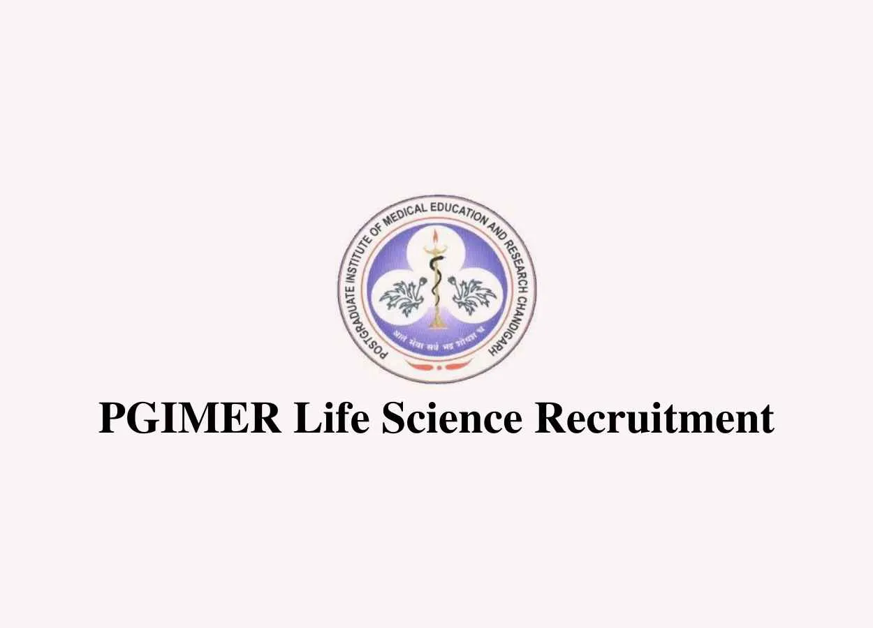 Life Science Recruitment at PGIMER