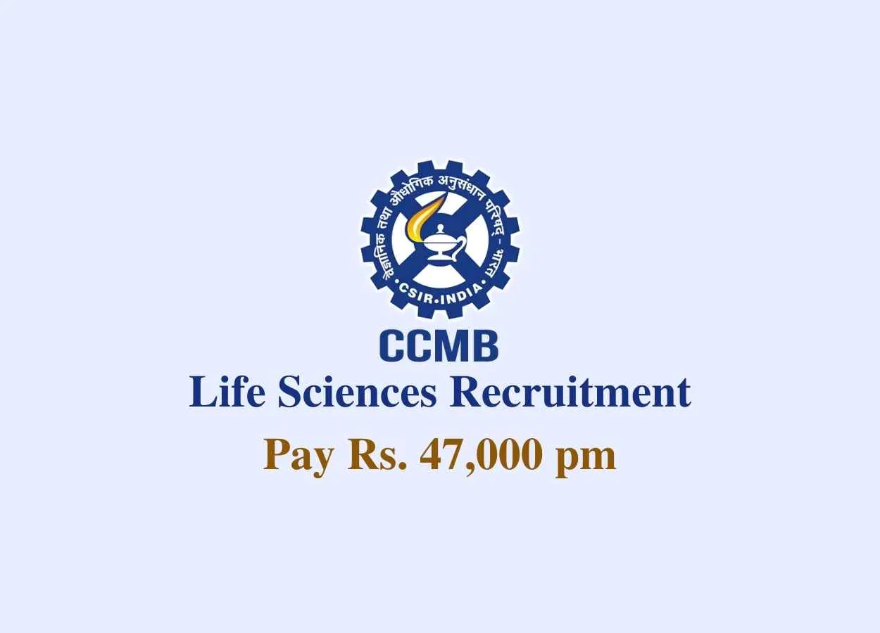 Life Sciences recruitment at CCMB