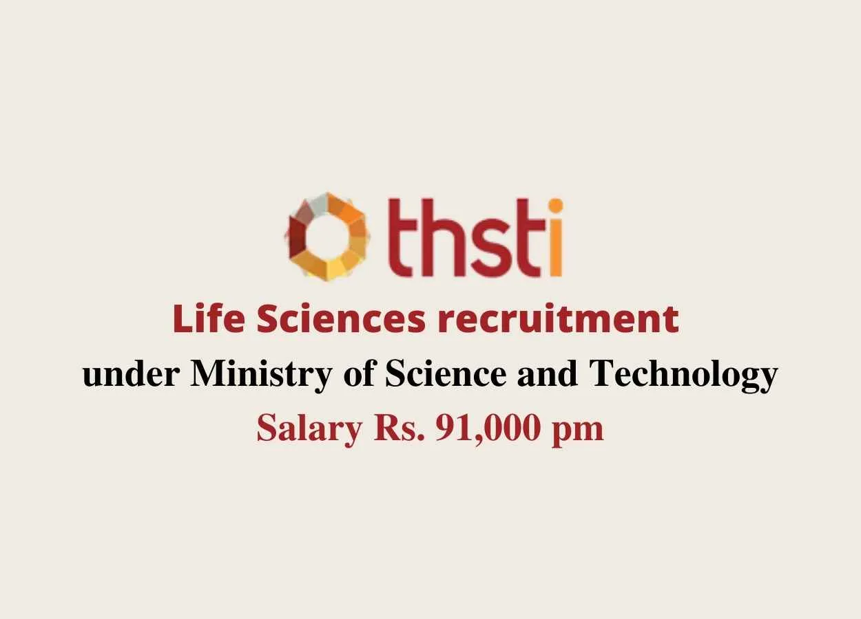 Life Sciences recruitment under Ministry of Science and Technology, THSTI