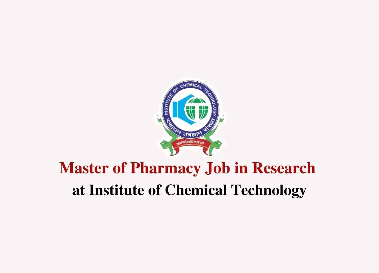 Master of Pharmacy Job in Research at Institute of Chemical Technology