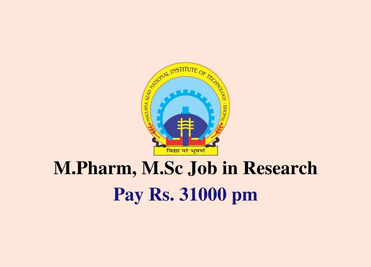 M.Pharm, M.Sc Job in Research at MANIT