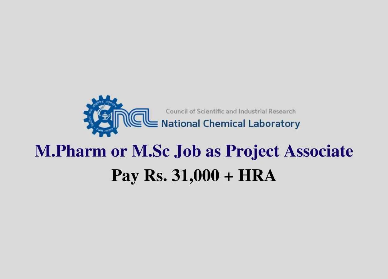 M.Pharm or M.Sc Job as Project Associate at National Chemical Laboratory